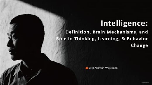 Comprehensive Exploration of Intelligence: Brain, Behavior, and Emotional-Social Dynamics | Seta A. Wicaksana