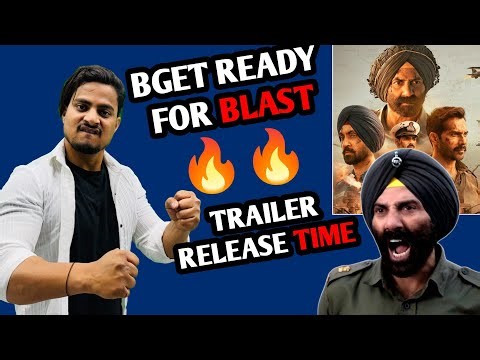 Border 2 Trailer Exact Release Time | Border 2 Shocking Trailer Date And Time | Border 2 Latest news