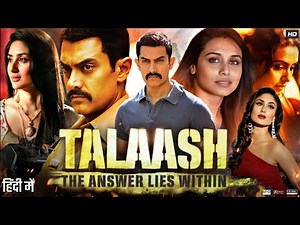 Talaash Full Movie | Aamir Khan | Kareena Kapoor | Rani Mukerji | Nawazuddin | Review & Fact HD