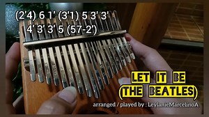 Let It Be - The Beatles Kalimba Tabs Letter & Number Notes Tutorial - KalimbaTabs.net