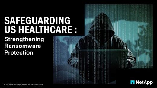 Safeguarding US healthcare - Strengthening ransomware protection | NetApp Video