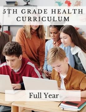 5th Grade Health: Full Year Curriculum