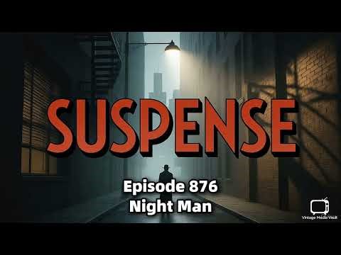 Suspense Radio Show - Night Man (1960) | Classic OTR Mystery