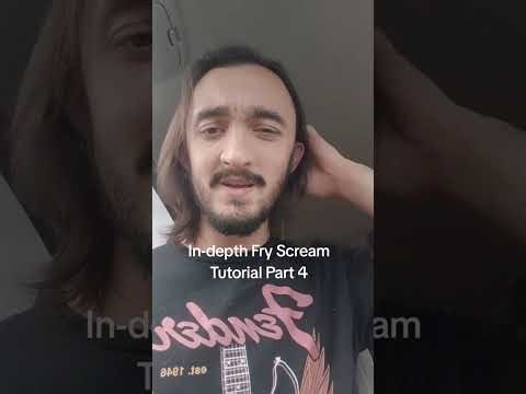 In-depth Fry Scream Tutorial Part 4
