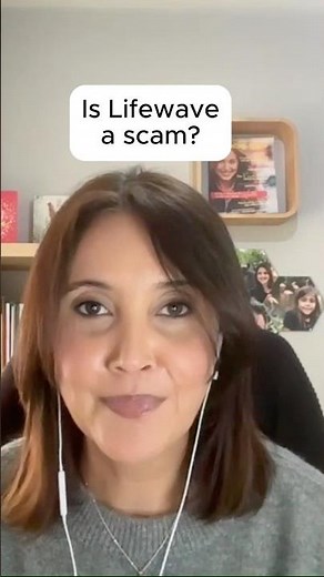 Is Lifewave a scam?