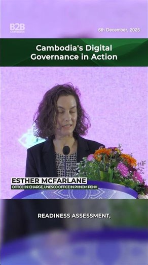 Cambodia's Digital Governance in Action - Esther McFarlane, UNESCO
