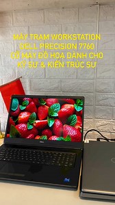 Máy trạm Workstation Dell Precision 7760 Cổ máy đồ hoạ dành cho Kỹ sư & Kiến trúc sư | Nhân Laptop - Bảo hành trọn đời | Facebook