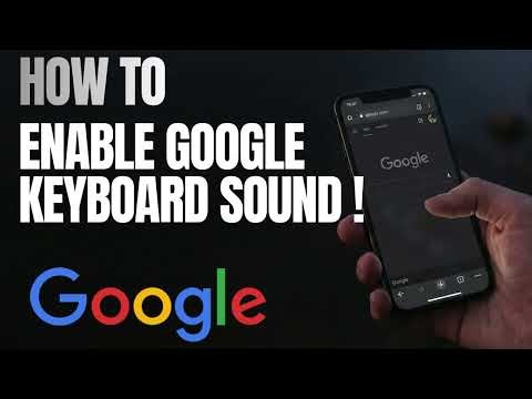 How to Enable Keyboard Sound on Gboard (Google Keyboard)