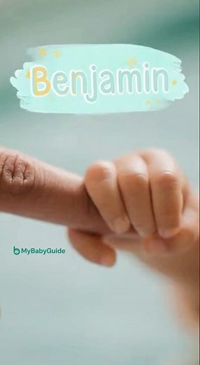💙 Benjamin — Meaning “Son of the Right Hand” | Baby Name Story | MyBabyGuide