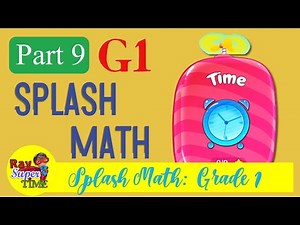 SplashMath Grade 1 Part 9: Time