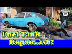 Gas Tank REPAIR ..ish Two Ways / 1972 Ford Pinto 4-speed! / VINTAGE DAILY DRIVER Project