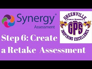 6. Synergy Assessment: How to Create a Retake Assessment
