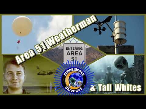 Area 51 weatherman talks about living day today with tall white aliens￼￼