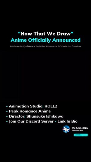 2.9K views · 42 reactions | Manga Artist Romcom "Now That We Draw" TV ANIME OFFICIALLY ANNOUNCED! Animation Studio: ROLL2 Romcom about a high school mangaka boy whose work is rejected for its unrealistic female character. His cute cheerful classmate is a rookie artist too with zero love experience and to improve their works, the two decide to enter a (fake) romantic relationship! Follow For Daily Anime News | The Anime Flow | Facebook