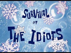 Survival Of The Idiots (Soundtrack/Audio)