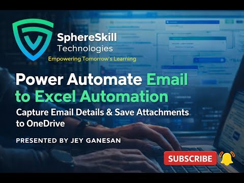 Power Automate Email to Excel Automation | Capture Email Details & Save Attachments to OneDrive