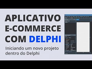 E-Commerce App with Delphi #02 - Starting the project in Delphi
