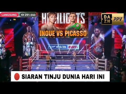 🔴 siaran langsung tinju dunia hari ini | Naoya inoue vs alan Picasso |livewoardboxingday,liveboxing