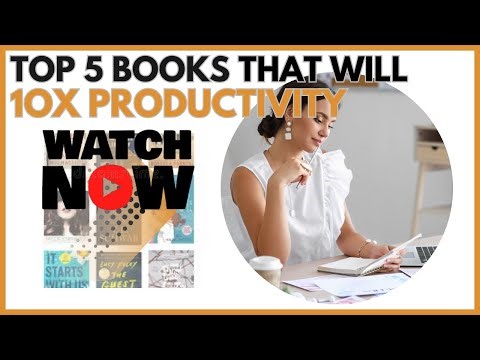 Read These Books to Become 10X More Productive — Peak Productivity Guide