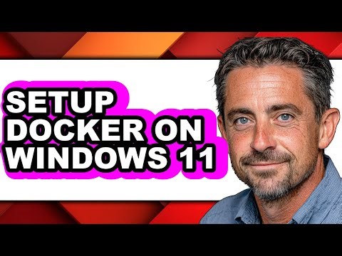 How to Setup Docker on Windows 11 - Step by Step