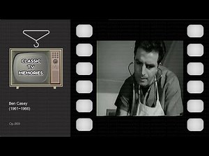 Ben Casey (1961~1966) ･ Classic TV Memories