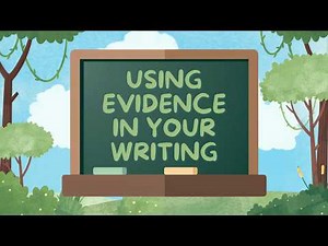 Using Evidence in Your Writing