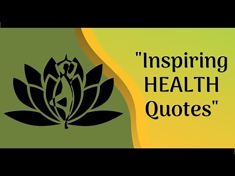 Inspiring Quotes About Health| Reminding You To Take Care of Yourself