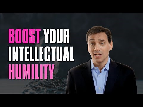 This is how to boost your intellectual humility