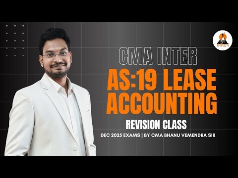 CMA INTER - AS 19 LEASE ACCOUNTING | REVISION CLASS | CMA Bhanu Vemendra Sir