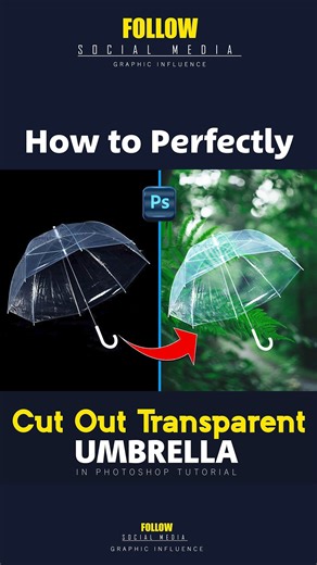 Graphic Designer on Instagram: "How to Perfectly Cut Out Transparent Umbrella In Photoshop! . . . . Follow for more tutorial @graphicinfluence01 . . . . . .(DM for credit or removal/ No copyright intended/ All rights are reserved & belongs to their respective owners) . . . . #graphicdesign #design #art #graphicdesigner #illustration #branding #logo #designer #graphic #digitalart #photoshop #artwork #photography #drawing #logodesign #dise #webdesign #designinspiration #brand #adobe #logodesigns #