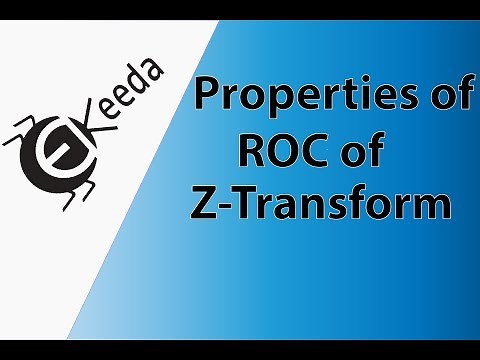 Properties of ROC of Z-Transform - Z Transform - Signals and System