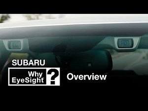 Why EyeSight? | How Subaru Looks Ahead (2022)