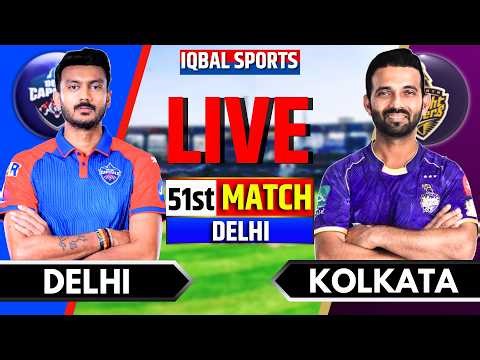 LIVE: KKR vs DC, IPL 2026 Match 51 I Kolkata vs Delhi I Live Cricket Match Today I lqbal Sports