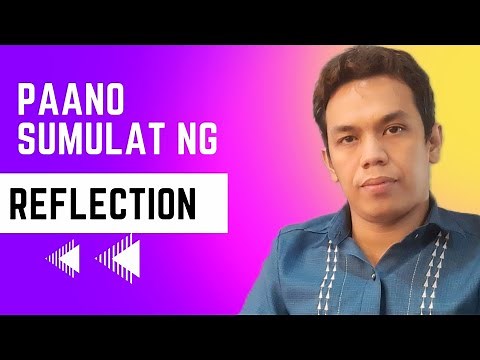 Paano Sumulat ng Reflection sa Activity Sheets plus Sample Reflection