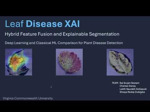Leaf Disease XAI: Hybrid Feature Fusion and Explainable Segmentation