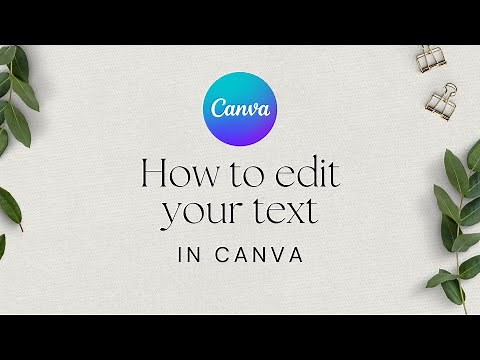 How to Edit Your Text - Canva Tutorial