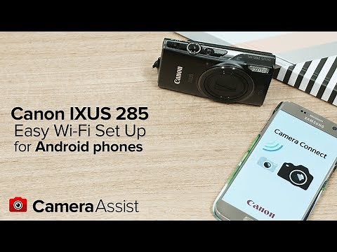 Connect your Canon IXUS 285HS to your Android phone via Wi-Fi
