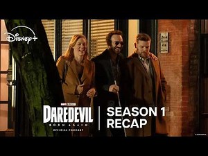 Season 1 Recap with Wilson Bethel | Daredevil: Born Again Official Podcast