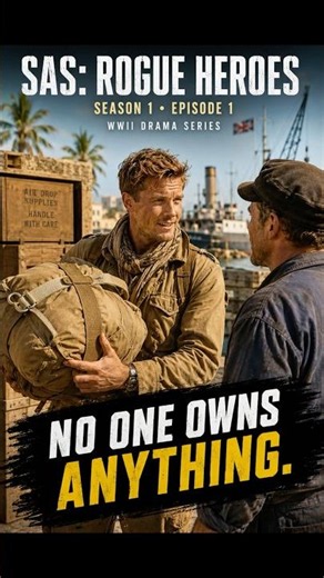 No One Owns Anything | SAS: Rogue Heroes S1E1 “Episode One” #shorts #movie