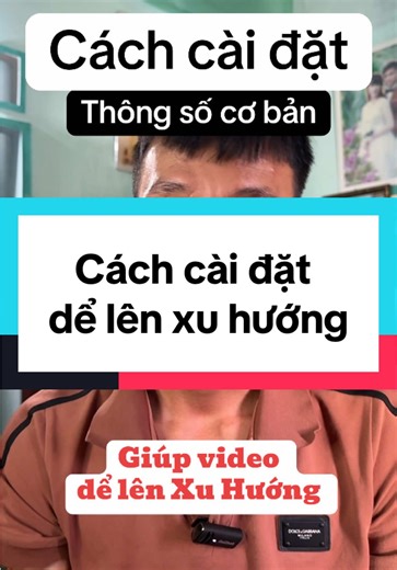 Cách cài đặt thông số bài đăng để lên xu hướng TikTok