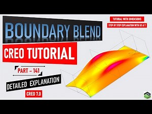 " CREO SURFACE MODELLING - BOUNDARY BLEND " Full tutorial video with detailed explanation.