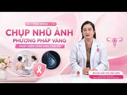 Phương pháp Chụp nhũ ảnh | BS.CKI Hồ Thị Hải Vân – Phụ trách Phụ khoa, BVĐK Quốc tế Minh Anh