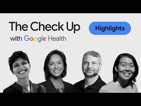 Highlights from The Check Up ‘23 | Google for Health