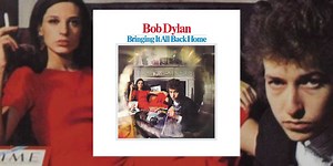 Rediscover Bob Dylan’s ‘Bringing It All Back Home’ (1965) | Tribute
