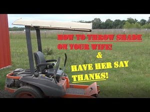 Lawnmower Shade Cover: How I built it.