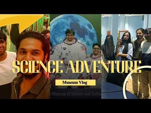 A Day at the National Science Museum | Art of living