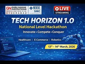 🔴 LIVE | TECH HORIZON 1.0 Security and surviliance| National Level Hackathon | IEEE SMC GNITC