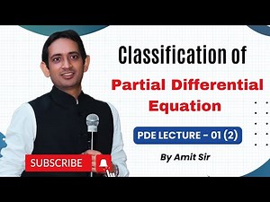 Classification of Partial Differential Equation | PDE Lecture - 01 (2) Amit Sir | IIT JAM | CSIR NET
