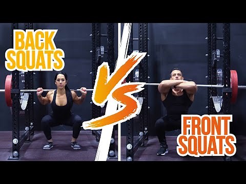 The Benefits of Back Squats vs. Front Squats