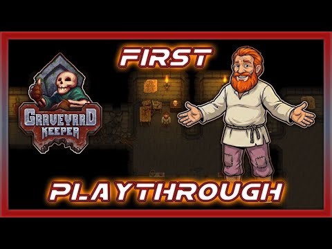 Graveyard Keeper First Time Playing | Gameplay Analysis | Better Late than Never | LIVE